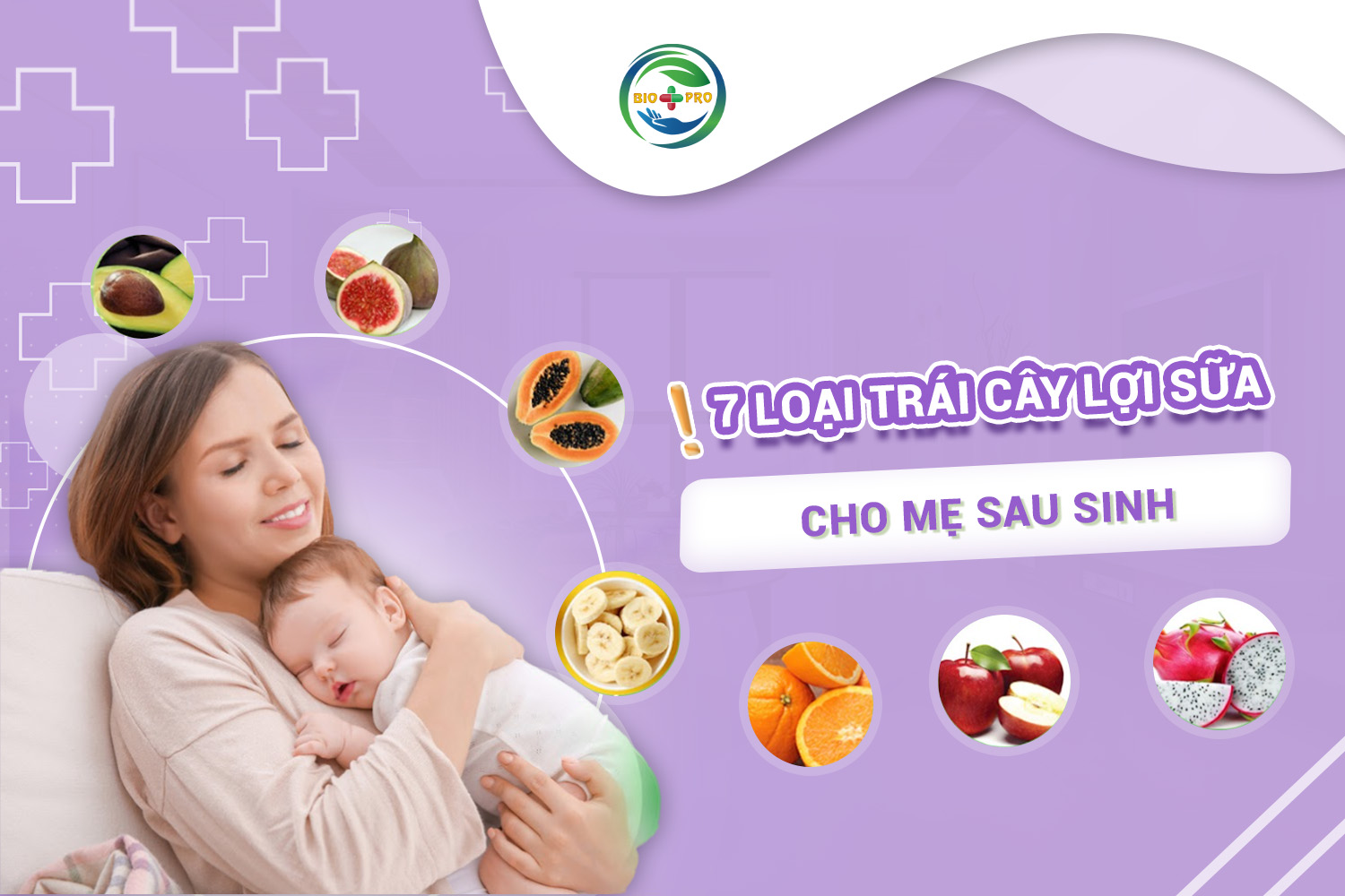 7 loại trái cây lợi sữa cho mẹ sau sinh