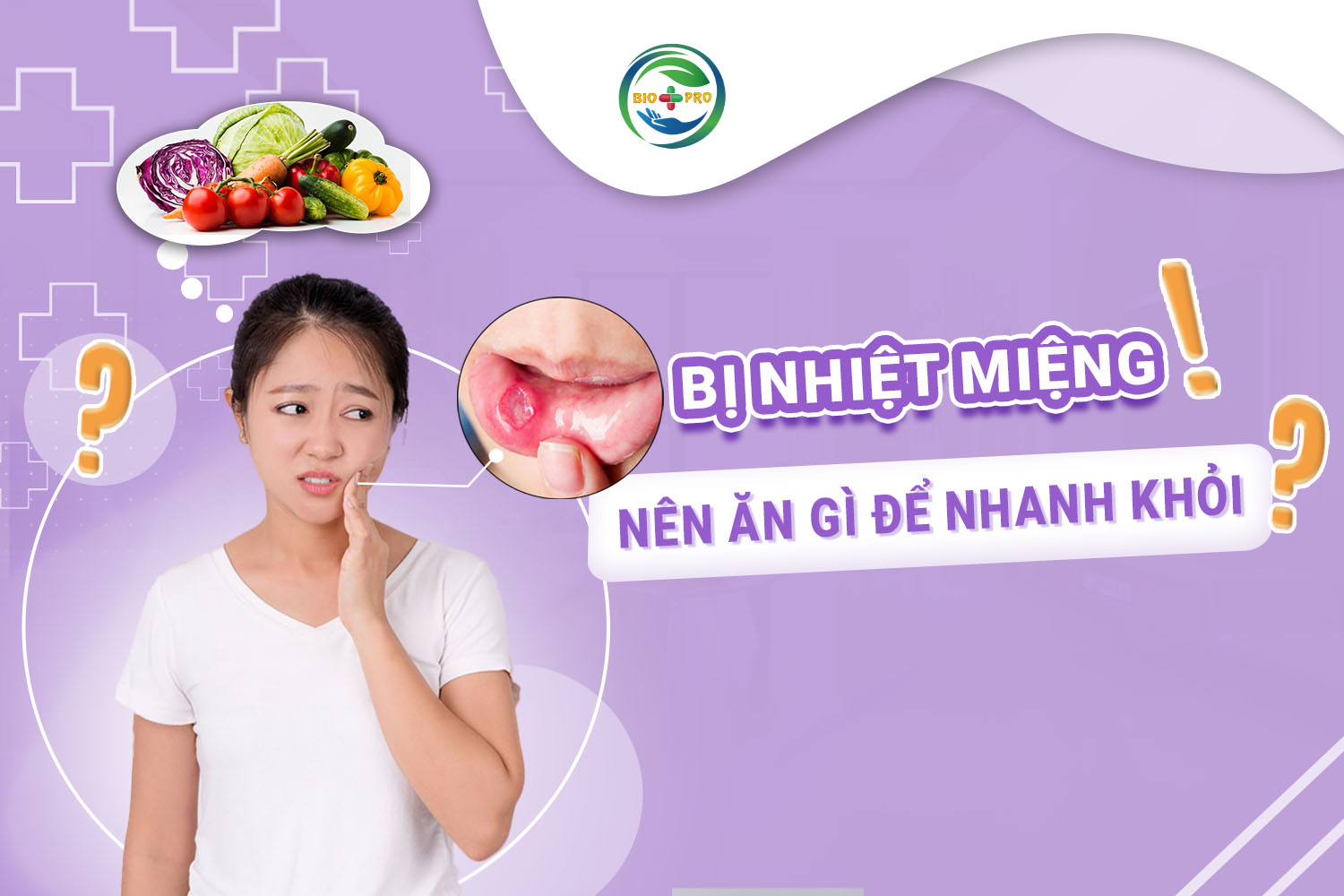 Bị nhiệt miệng nên ăn gì để nhanh khỏi?