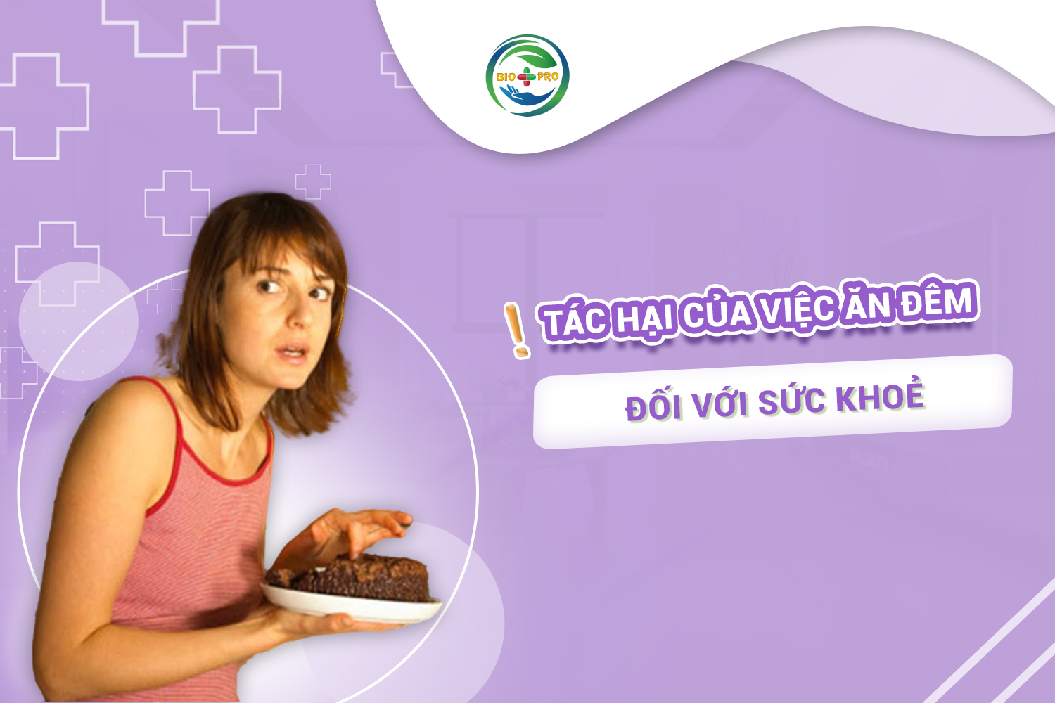 Ăn đêm có nhiều tác hại gây nên nhiều bệnh