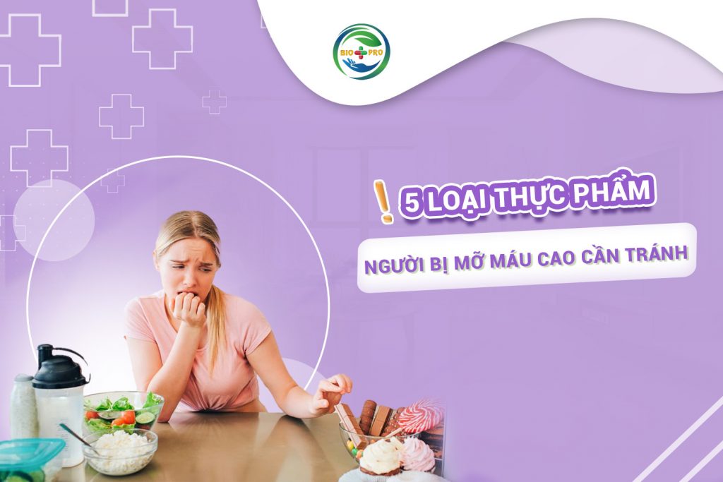 5 loại thực phẩm người bị mỡ máu cao cần tránh
