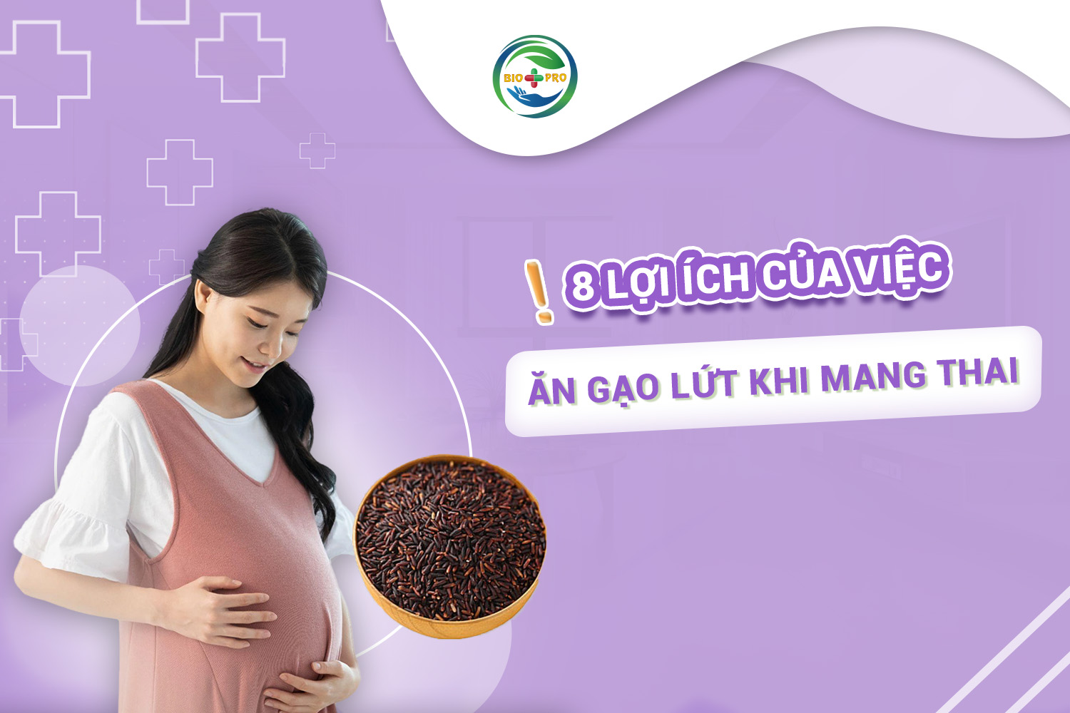 8 lợi ích của việc ăn gạo lứt khi mang thai