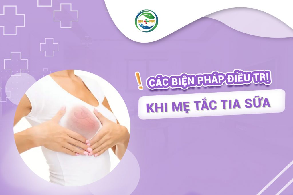 Các biện pháp điều trị khi mẹ tắc tia sữa
