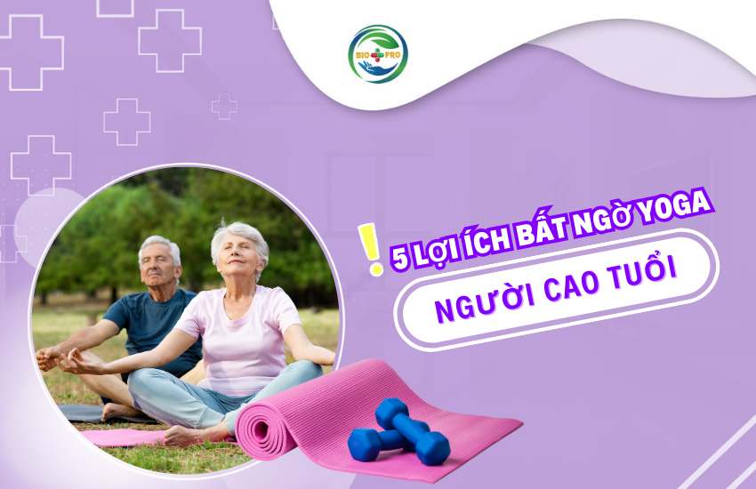 Yoga còn đặc biệt phù hợp với người lớn tuổi