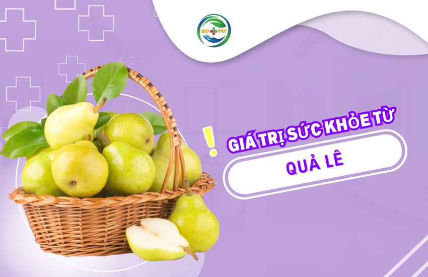 Giá trị sức khỏe từ quả lê