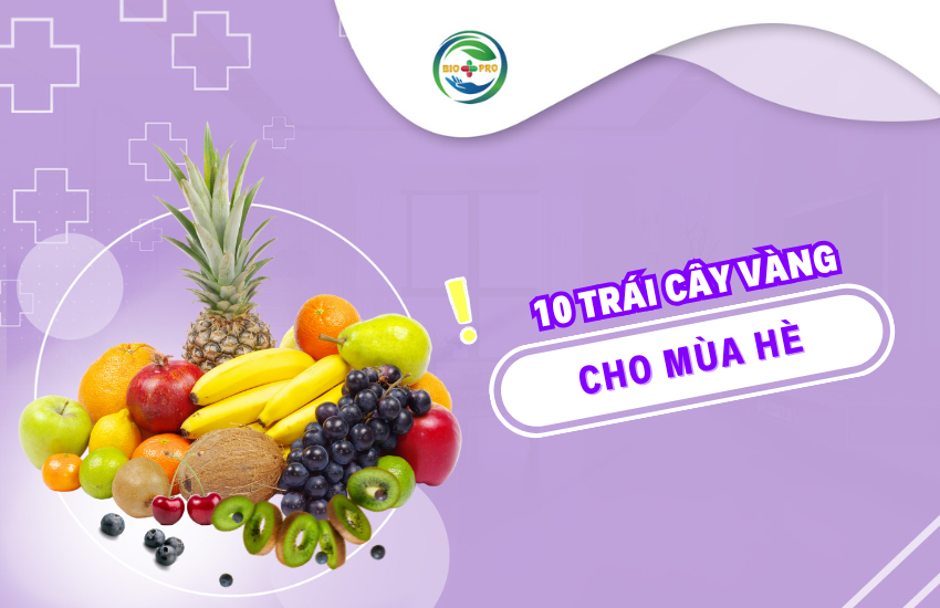 Trái cây chính là “trợ thủ đắc lực” giúp giải nhiệt, bù nước và bổ sung dưỡng chất thiết yếu cho cơ thể.