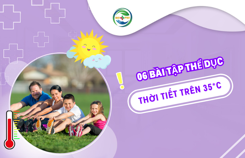 6 bài tập thể dục khi thời tiết trên 35 độ C an toàn và hiệu quả